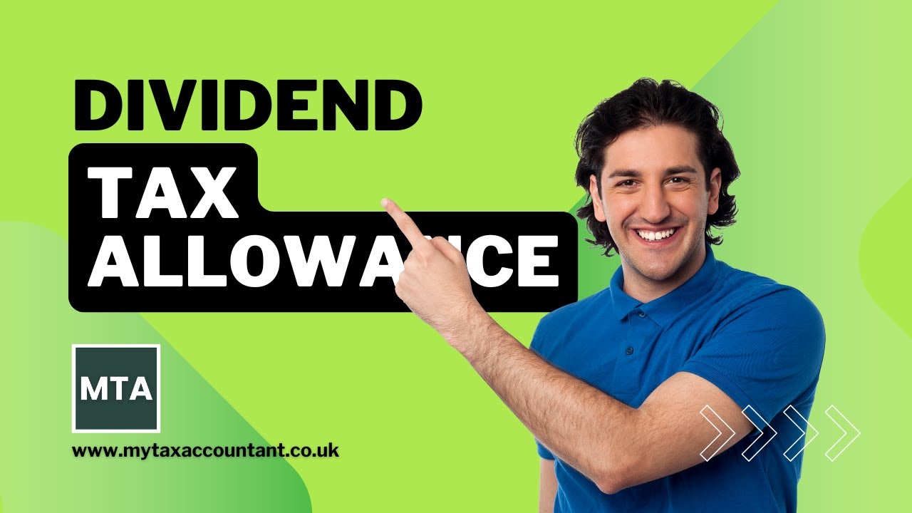 Dividend Tax Allowance UK 2025 Explained | My Tax Accountant (MTA)