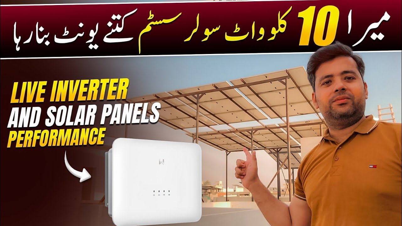 My 10KW Solar System How Many Units generate? Inverter and Solar panels Live Test