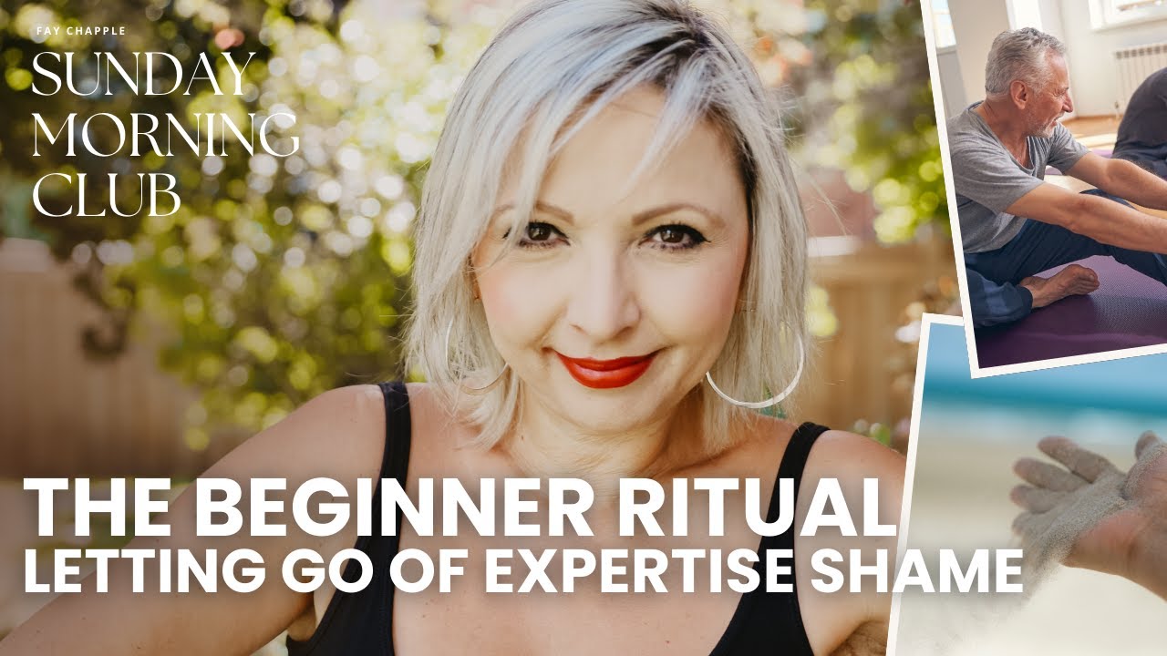 Honoring the Beginner: A Ritual for Letting Go of Expertise Shame