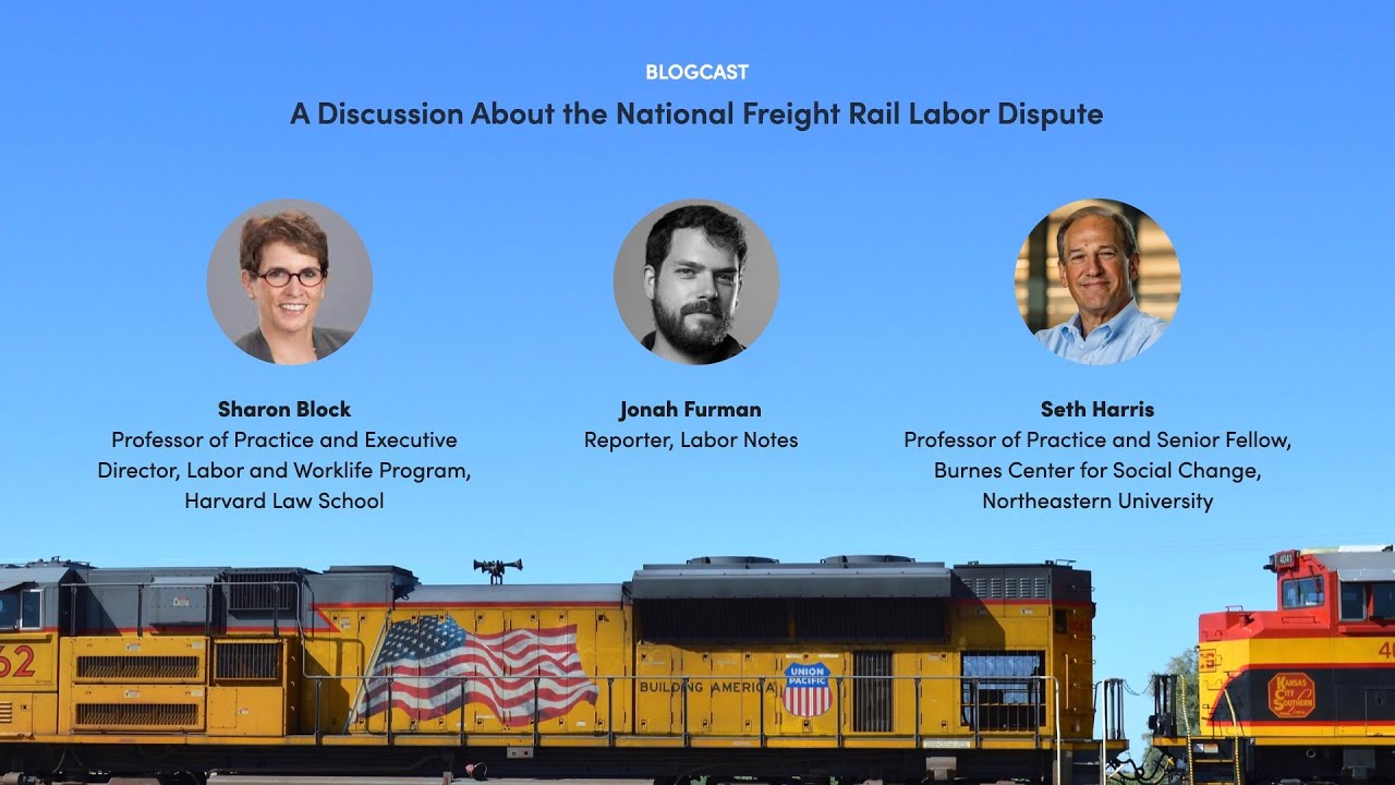 Power At Work Blogcast #1 - A Discussion About the National Freight Rail Labor Dispute