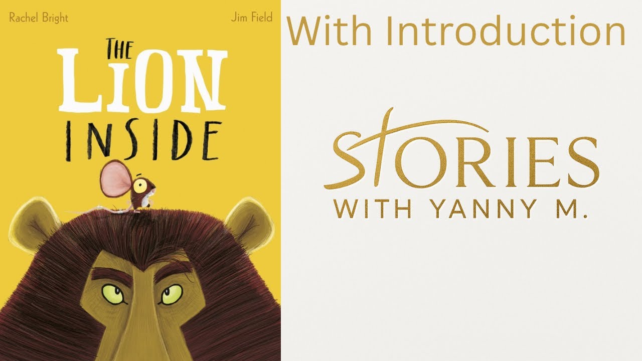 The Lion Inside By Rachel Bright & Jim Field #bedtime #readaloudforkids #kidsstories 