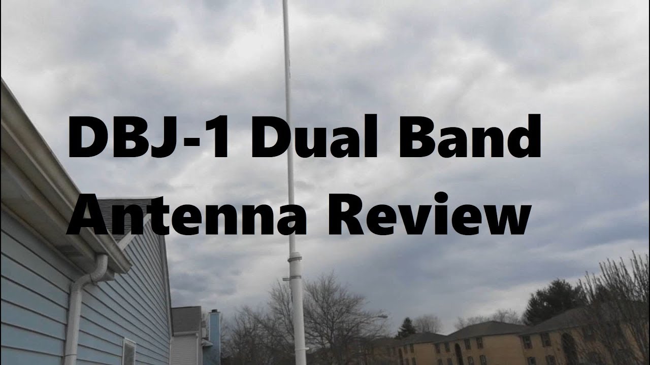 Weatherproof DBJ-1 Dual Band Antenna Review