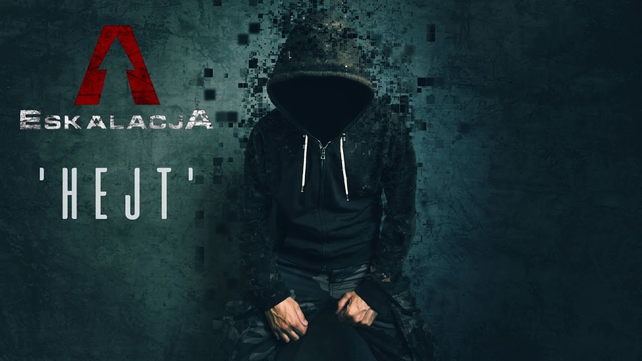 Eskalacja 'Hejt' [official video]