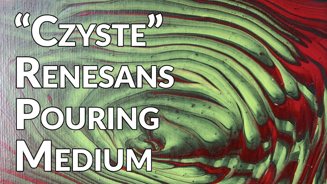 34 Test Renesans Pouring Medium (2:1) - Wylewane obrazy dla początkujących