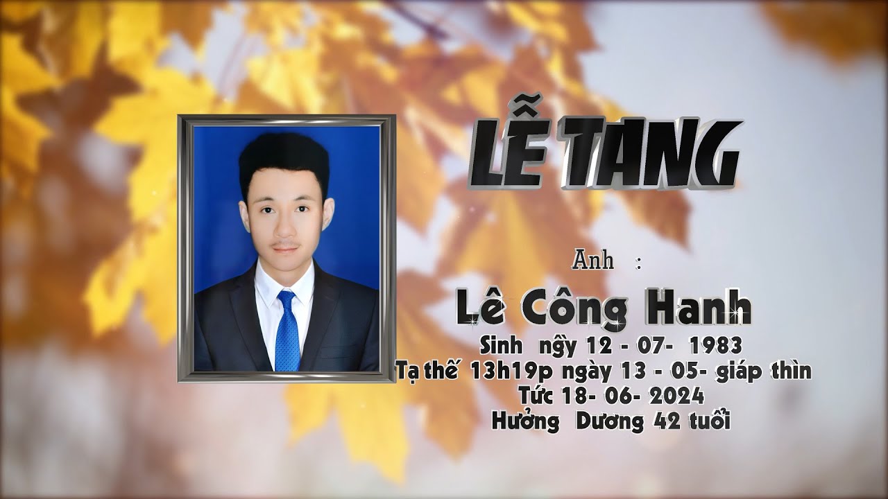 LỄ TANG LÊ CÔNG HANH   GẠO BẮC   HỒ TÙNG MẬU   ÂN THI   HƯNG YÊN