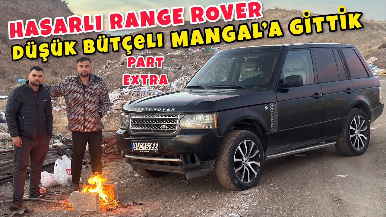 HASARLI RANGE ROVER İLE MANGAL&rsquo;a GİTTİM (D&Uuml;Ş&Uuml;K B&Uuml;T&Ccedil;ELİ OFF ROAD) Part Extra