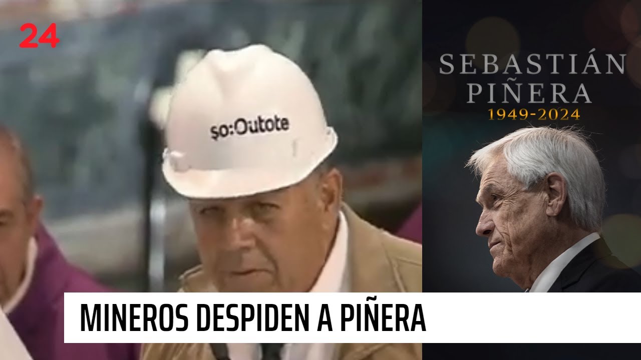 Mineros despiden a Piñera: 