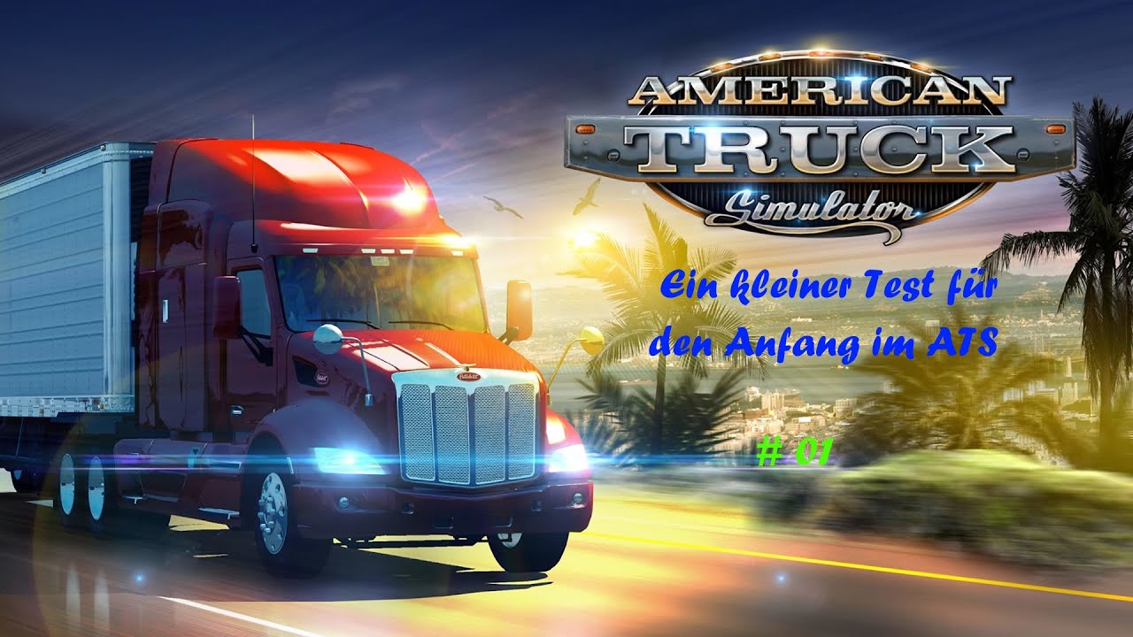 ATS Live Stream auf der Standart Karte # 01 Ein kleiner Test für den Anfang im ATS