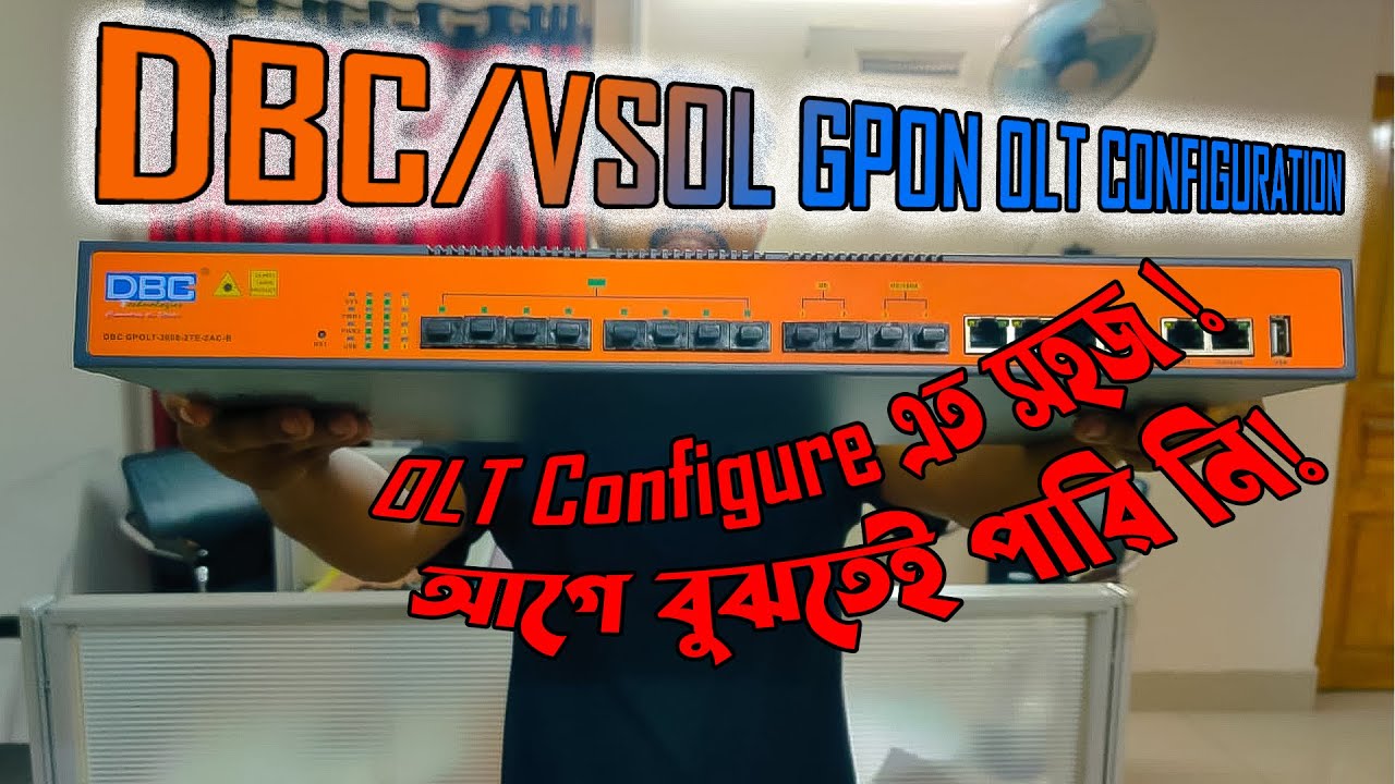 DBC/ VSOL GPON OLT CONFIGURATION