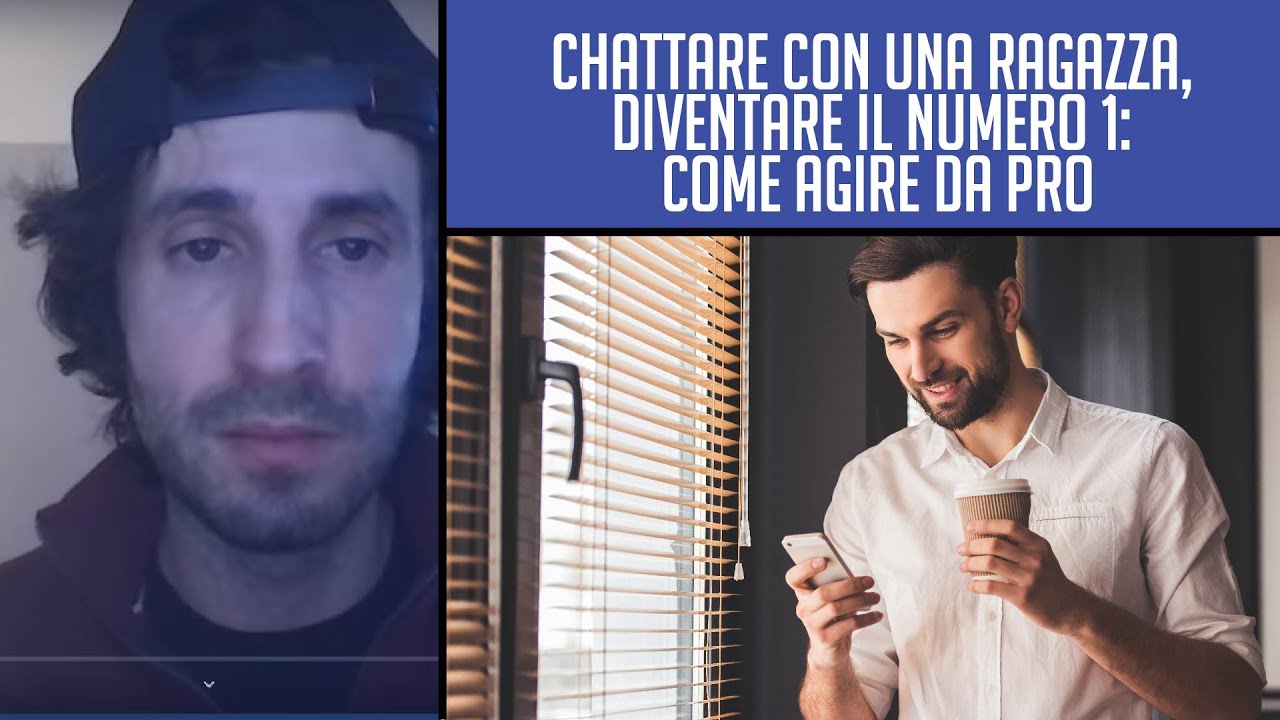Chattare con una ragazza, diventare il numero 1: come agire da pro