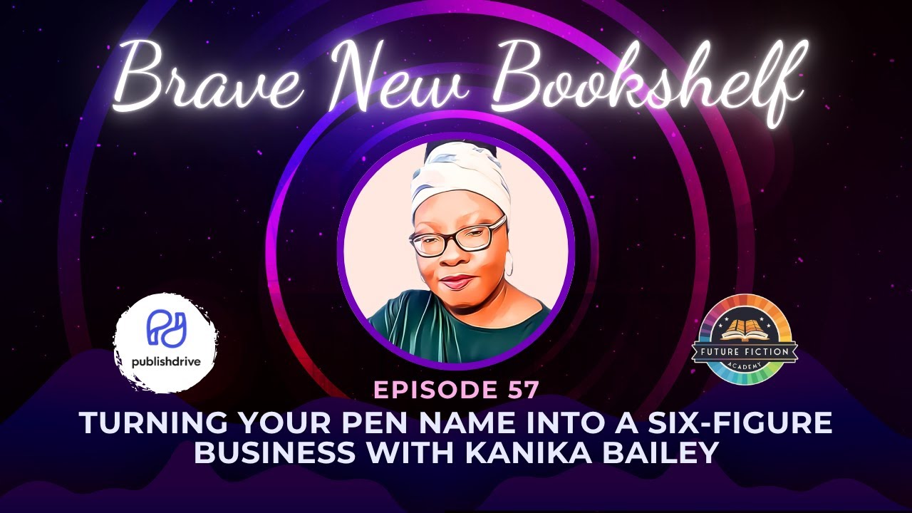 Turning Your Pen Name into a Six-Figure Business with Kanika Bailey