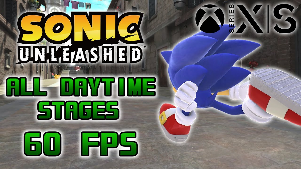 Sonic Unleashed (Series S/X) - All Daytime Sonic Stages + Eggmanland in 4K 60fps