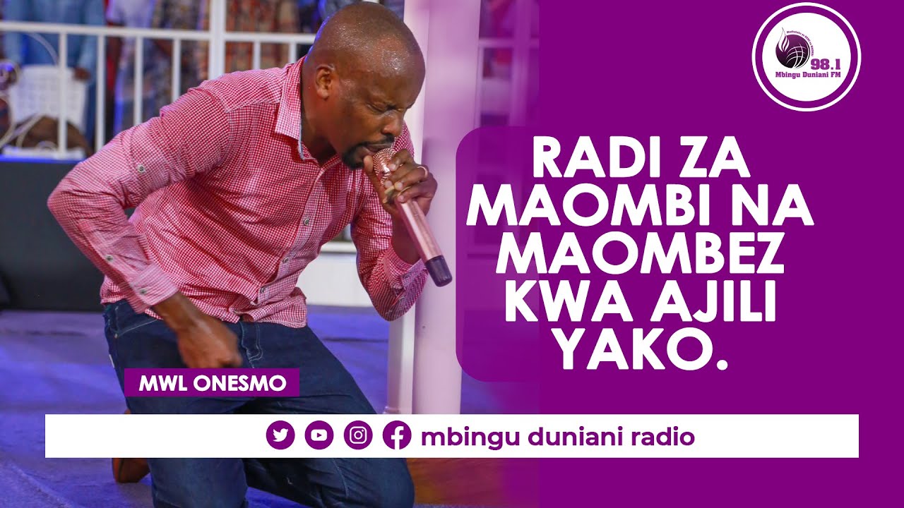RADI ZA MAOMBI NA MAOMBEZ KWA AJILI YAKO