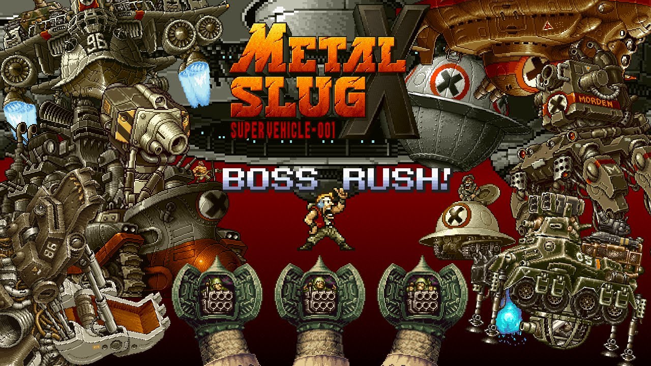 Metal Slug X Boss Rush! (LVL-8/ No Miss/ Default Weapon Only [Mostly])