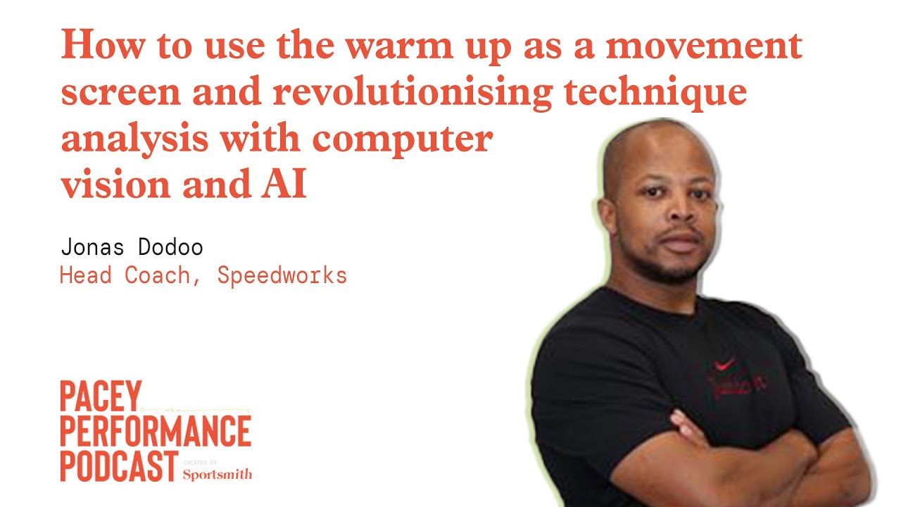 Using a warm up as a movement screen & revolutionising technique analysis with computer vision & AI