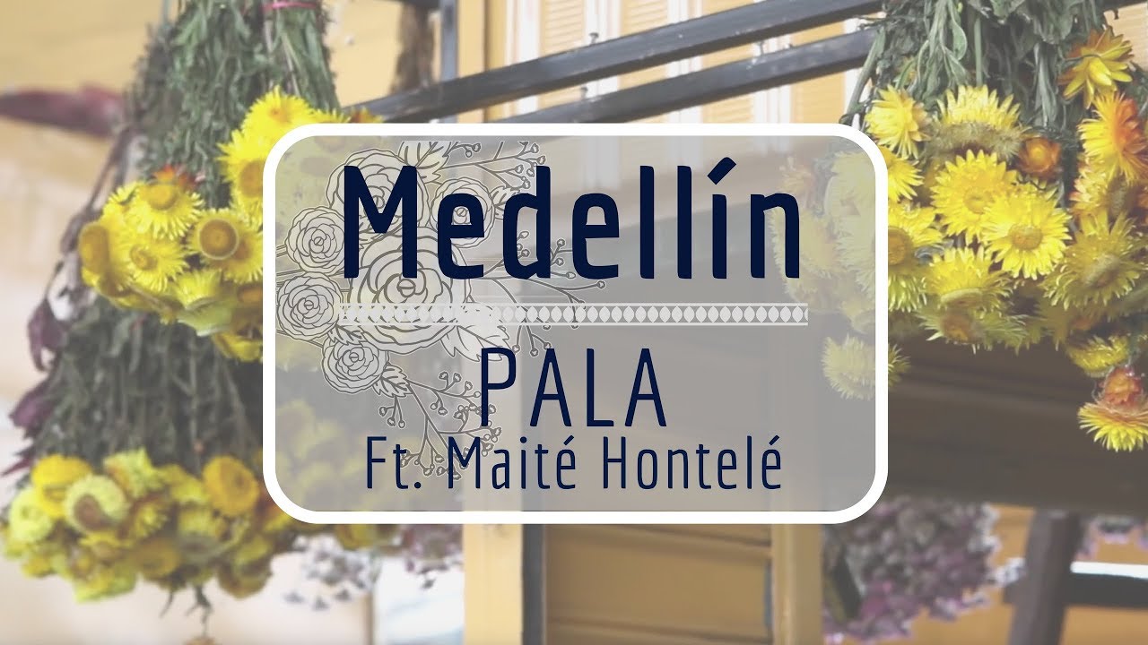 Pala ft Maite Hontelé - Medellín (El origen de las especias ) - Oficial