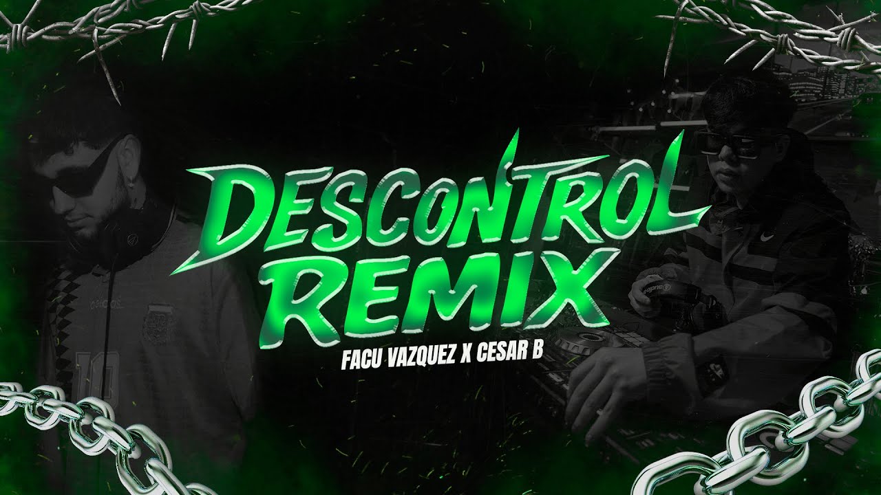 DESCONTROL REMIX ( PERREO FUNK ) FACU VAZQUEZ X CESAR B