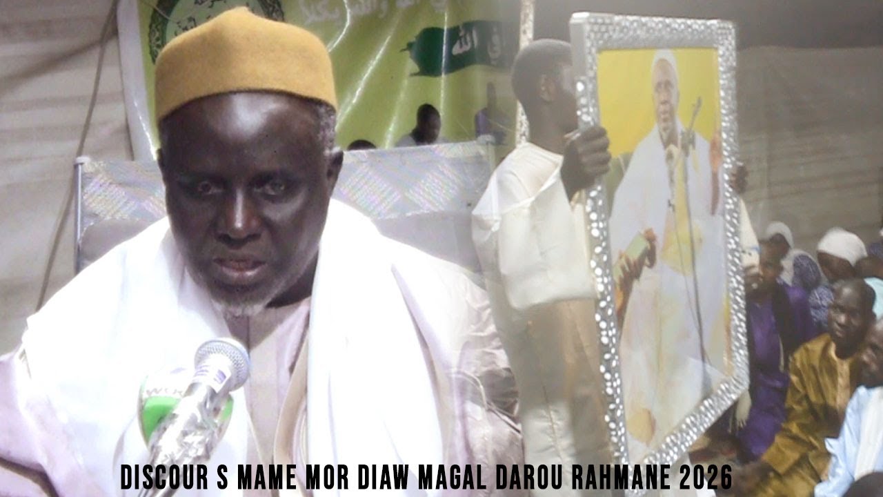 Discour S Mame Mor Diaw Magal Darou Rahmane Diaw édition 2026