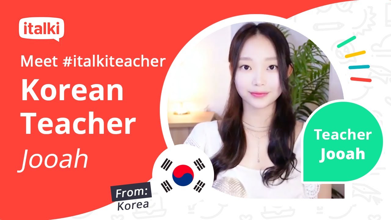 Comfortable and Customized Korean Lesson with Jooah on italki