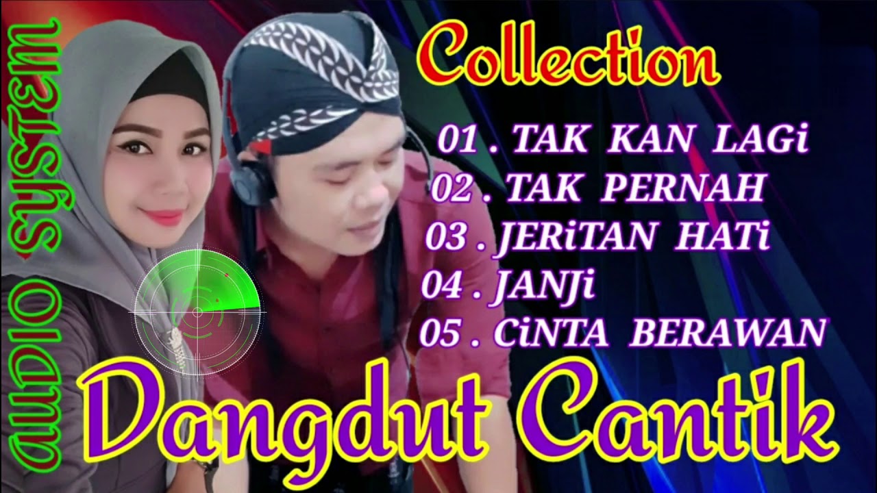 Full Album DANGDUT~takan lagi. tak pernah. jeritan hati. janji. cinta berawan