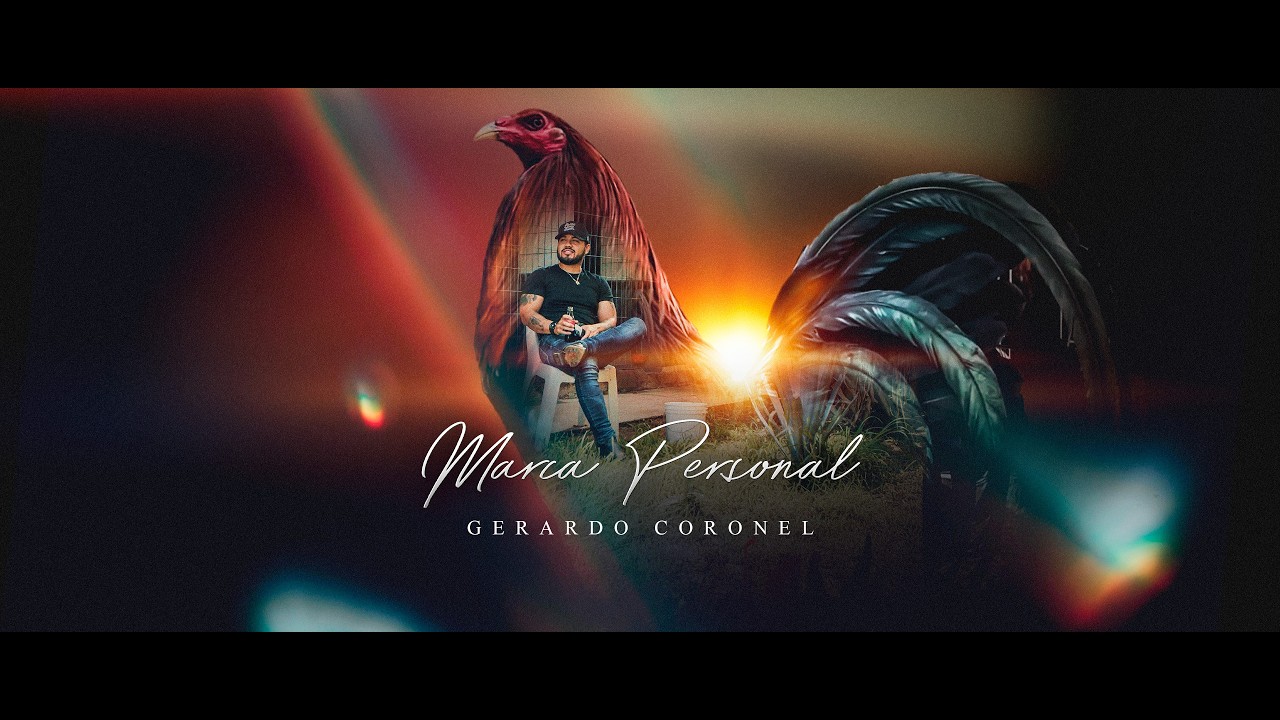 Gerardo Coronel &ldquo;El Jerry&rdquo; - Marca Personal (Video Oficial)