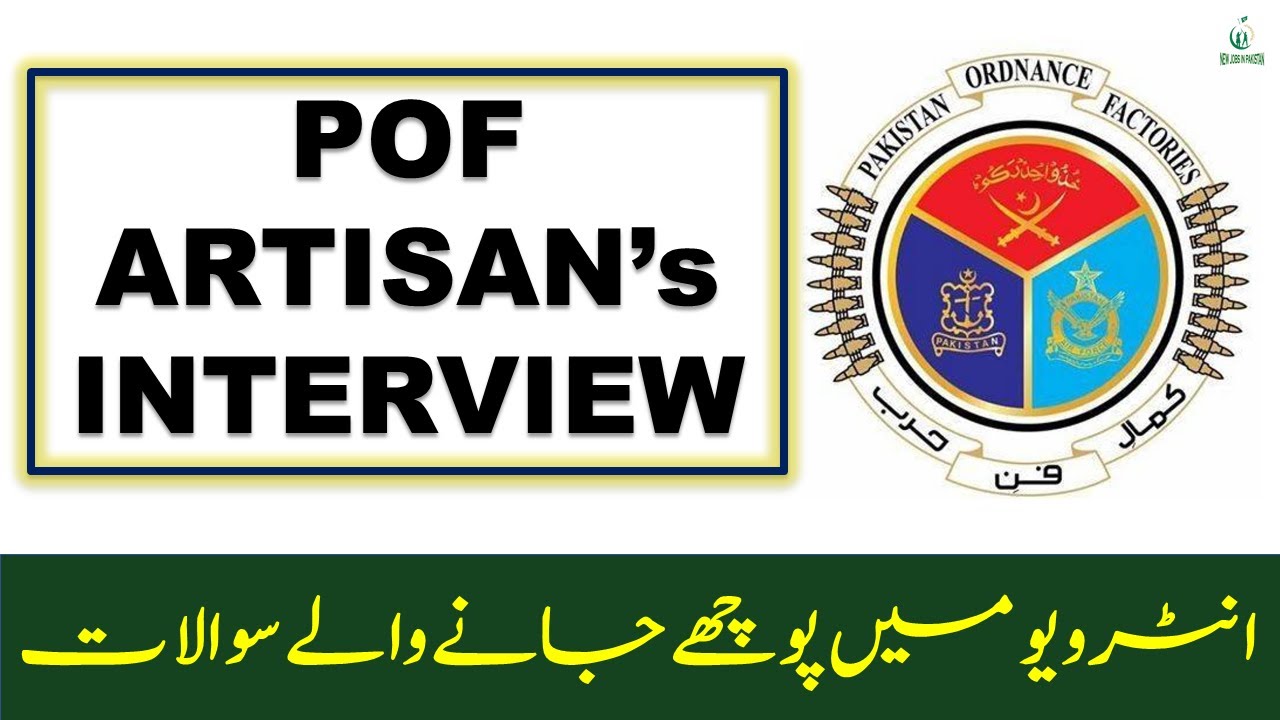 POF Artisan's Interview 2023 | POF Artisan's say pouchai jane wale sawalaat | POF  Jobs 2023 | POF