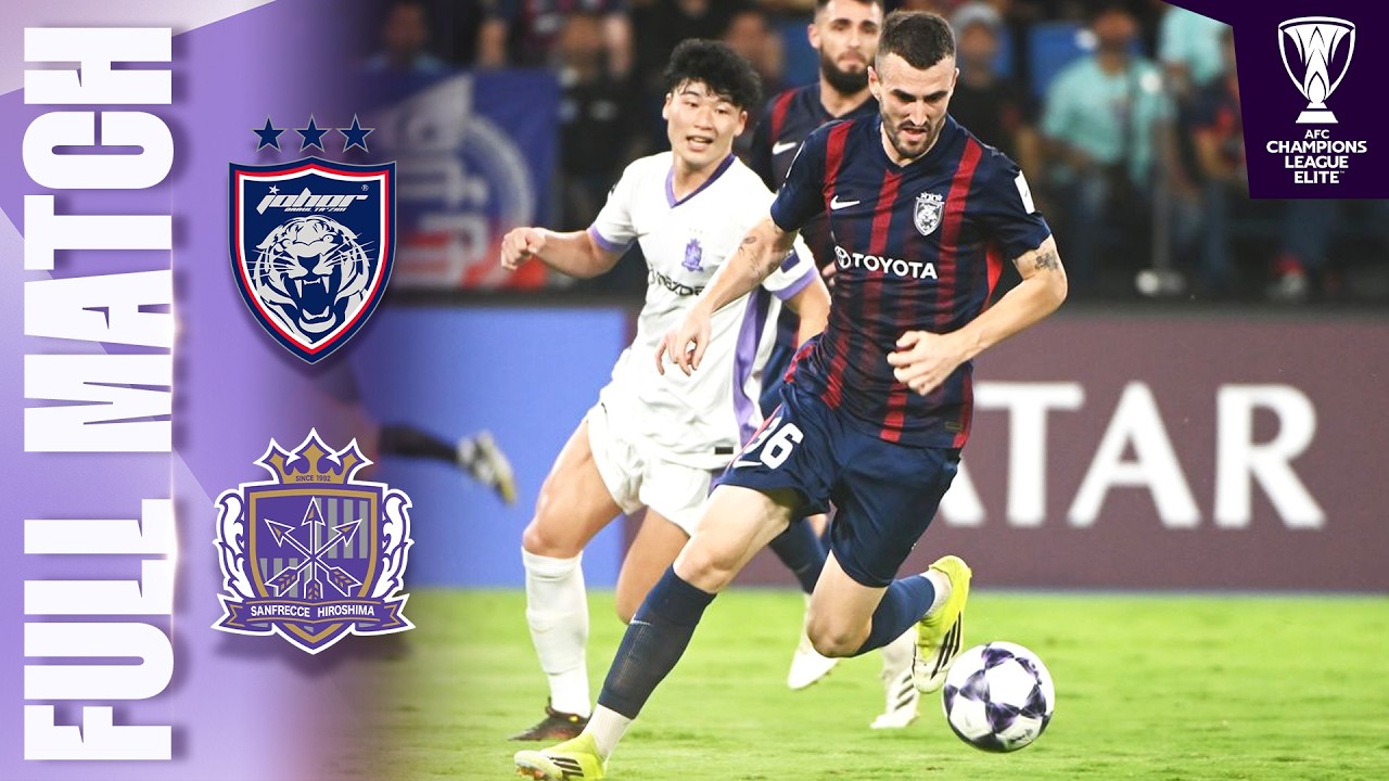 🔴 LIVE | Johor Darul Ta'zim 🇲🇾 vs Sanfrecce Hiroshima 🇯🇵 | AFC Champions League Elite™ 2025/26