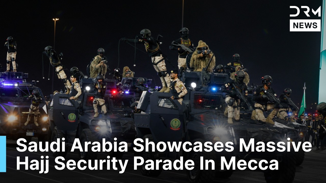 Saudi Arabia Displays Hajj Security In Grand Military Parade In Mecca | DRM News | AC1F