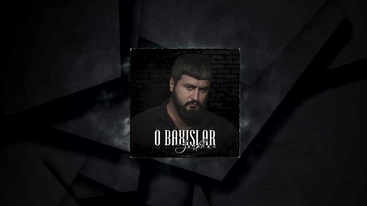 Sarkhan — O Baxışlar (Prod. by SarkhanBeats)