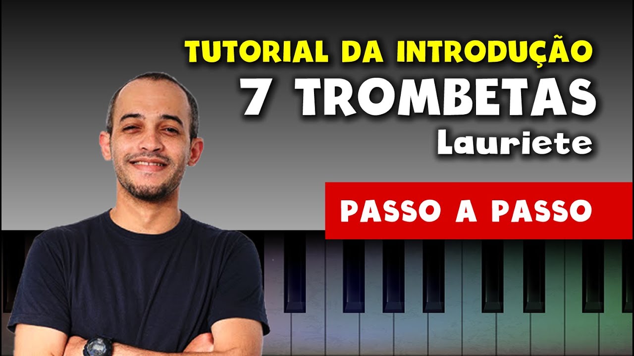 Como tocar a introdução da música Sete Trombetas da Lauriete [passo a passo]