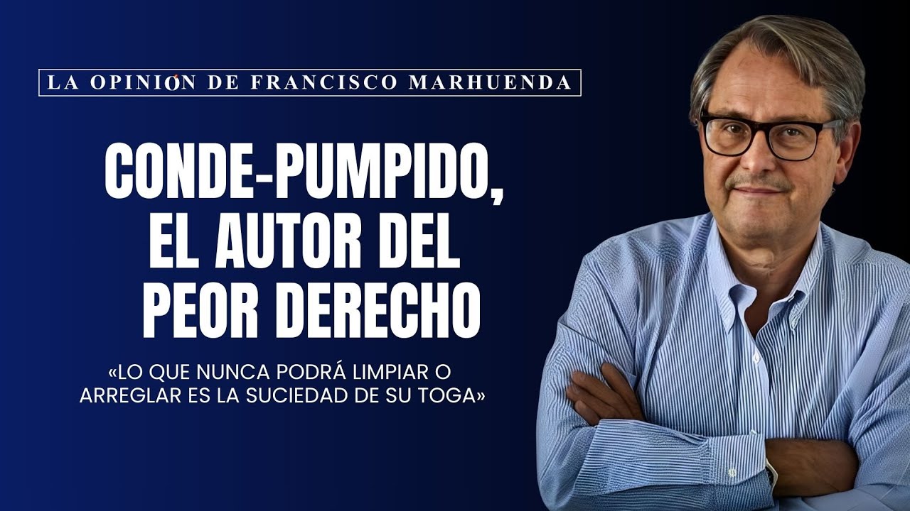 Conde-Pumpido, el autor del peor Derecho