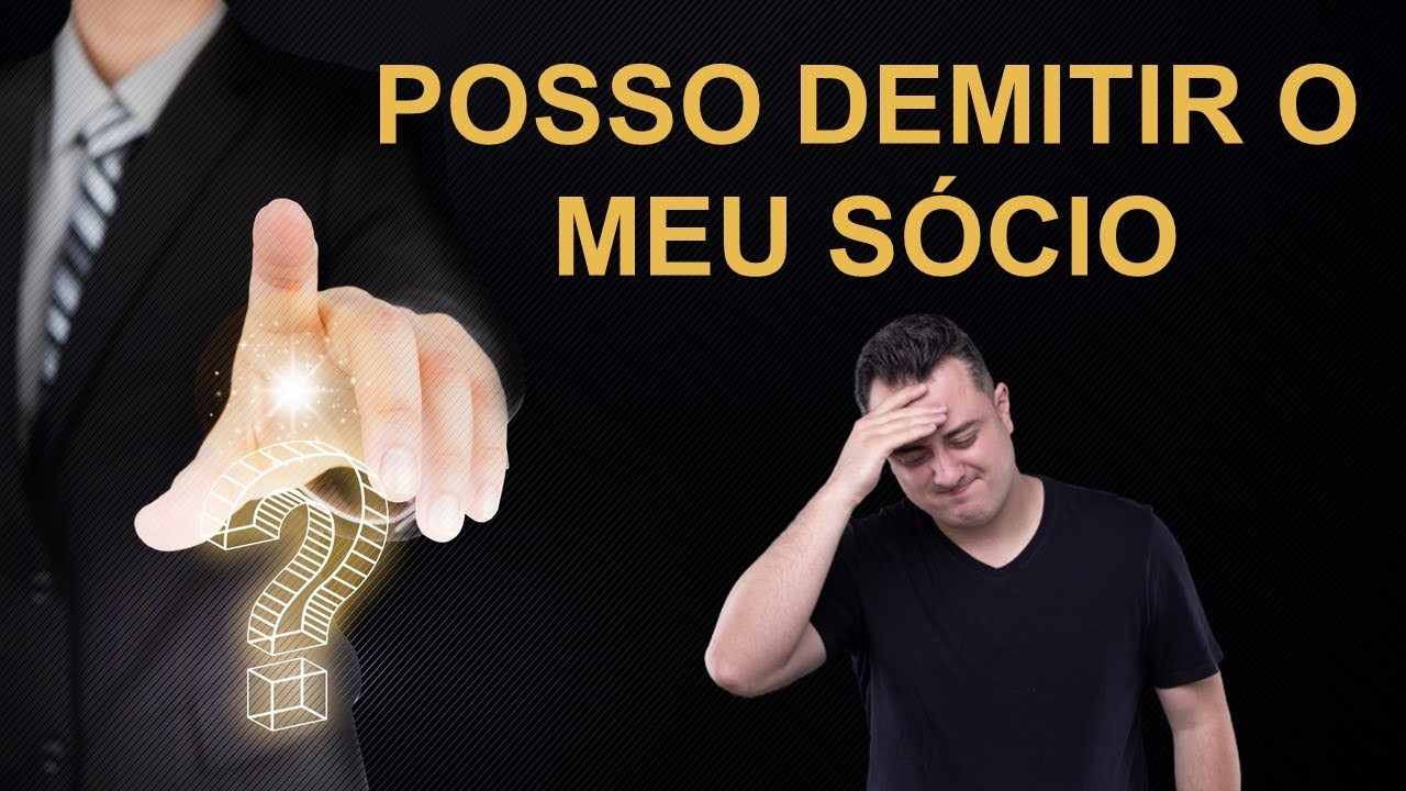 Posso demitir o meu sócio