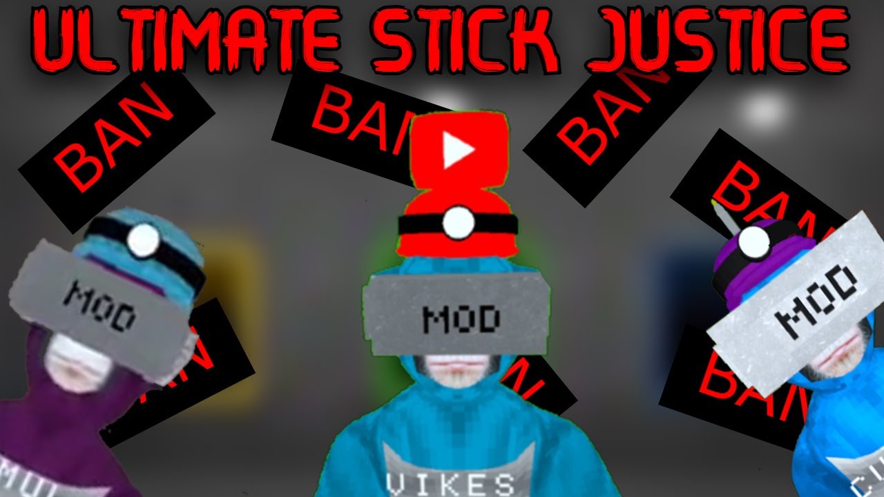 Ultimate Big Scary Stick Justice!!!