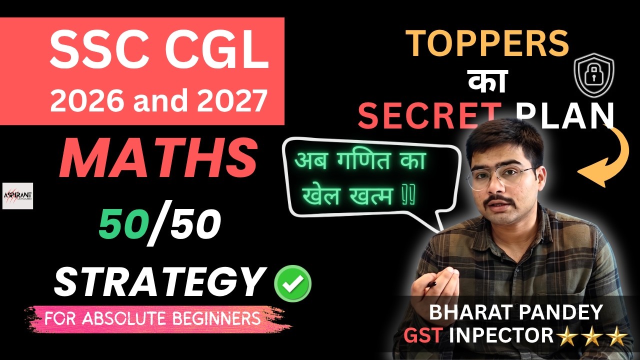 The BEST SSC CGL MATHS STRATEGY On YouTube !! | Bharat Pandey | GST Inspector | SSC 2026 | SSC 2027
