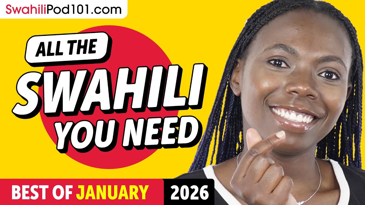 Your Monthly Dose of Swahili - Best of January 2026