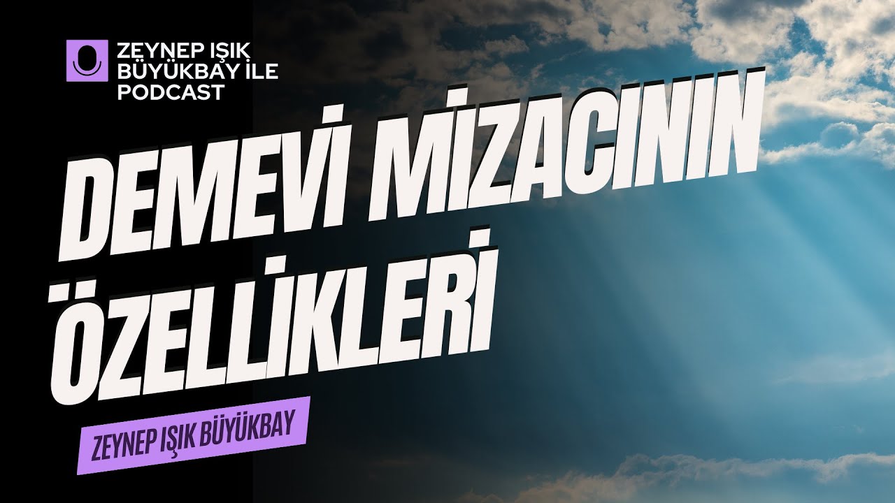 Demevi ( Hava ) Mizacının Beslenmesi ve &Ouml;zellikleri Nelerdir? (Miza&ccedil; İlmi) I Zeynep Işık B&uuml;y&uuml;kbay