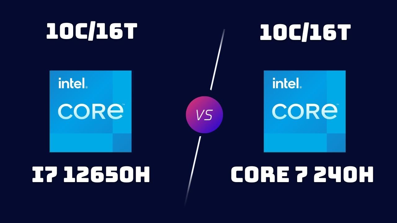 i7-12650H vs Core 7 240H &ndash; Laptop CPU Benchmark Showdown