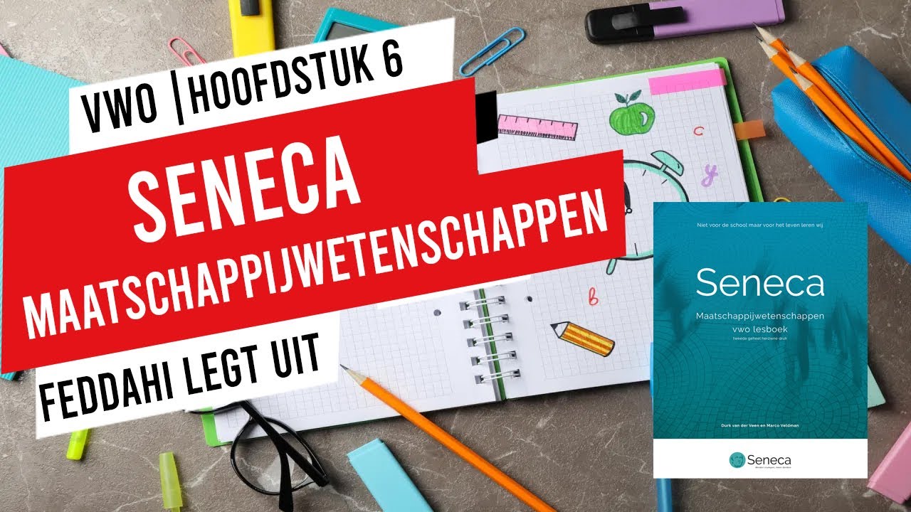 VWO | MAATSCHAPPIJWETENSCHAPPEN | SENECA | H6