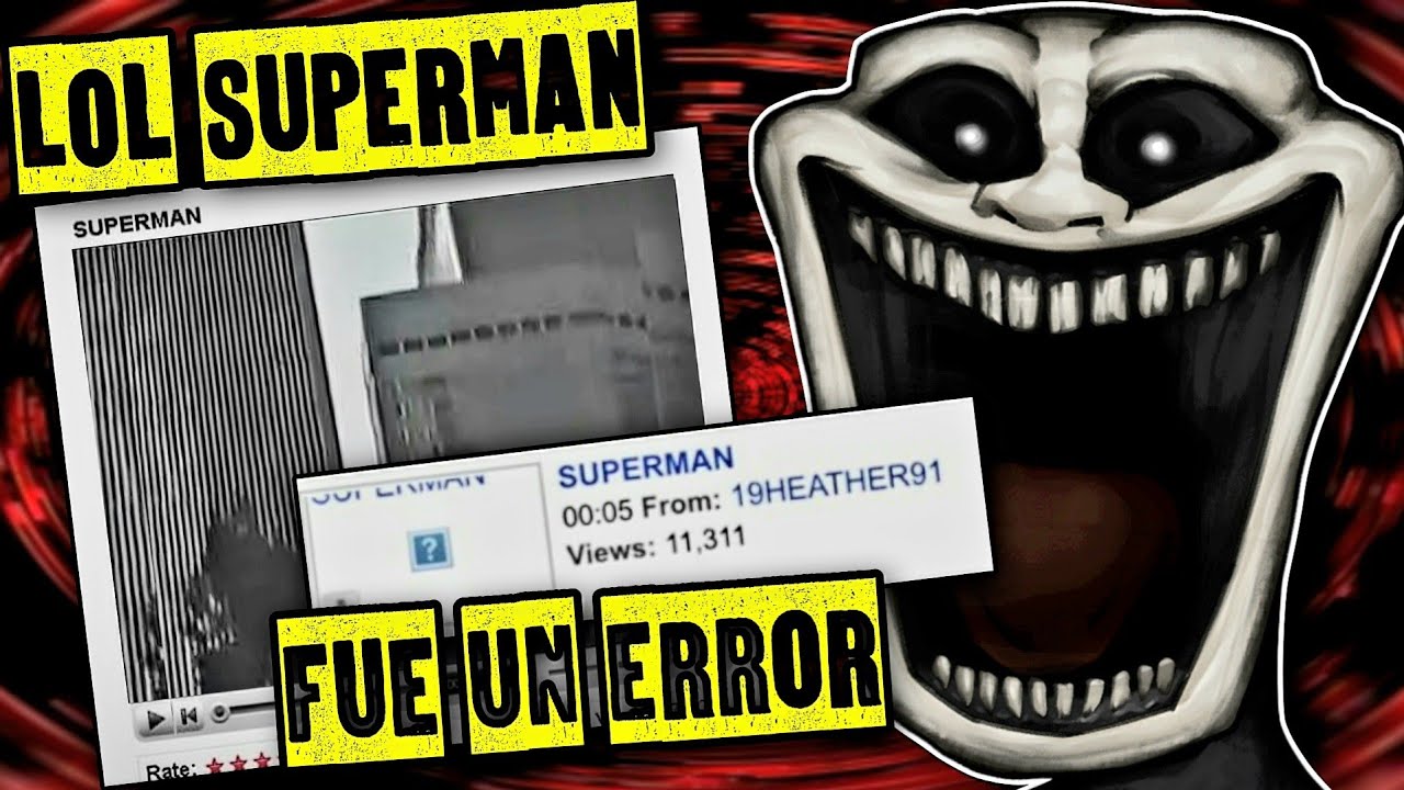 Lol Superman Fue Un ERROR Cómo Lost Media