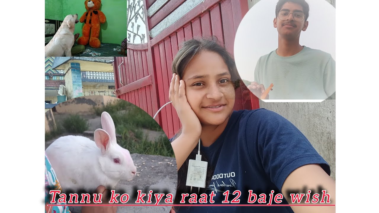 Raat ke 12 baje tannu ko peet diya 😂😂