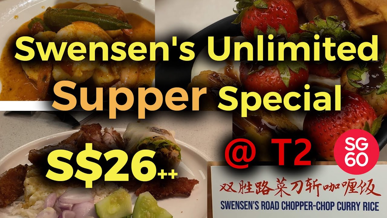 Swensen's Unlimited Supper Special Buffet @ T2 2025 [To Eat][4K]