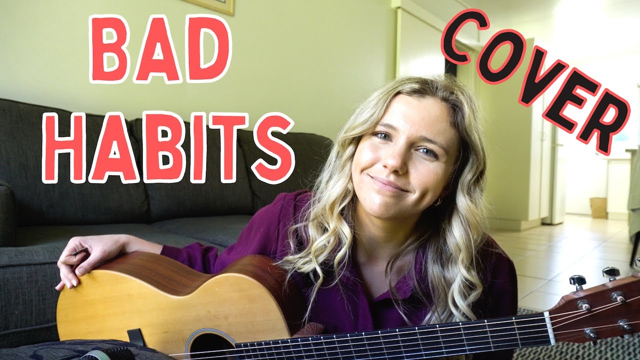 Bad Habits - Ed Sheeran (Cover)