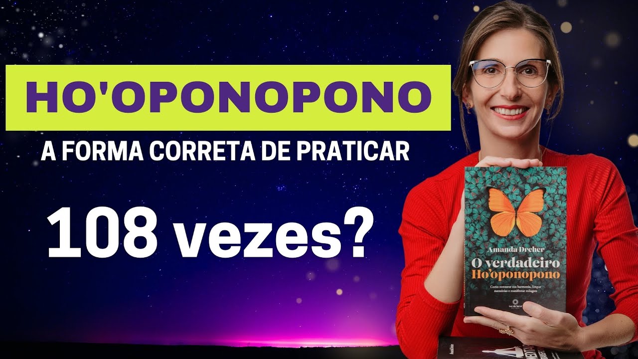 HO'OPONOPONO: Como praticar certo o MANTRA das 4 FRASES | Amanda Dreher
