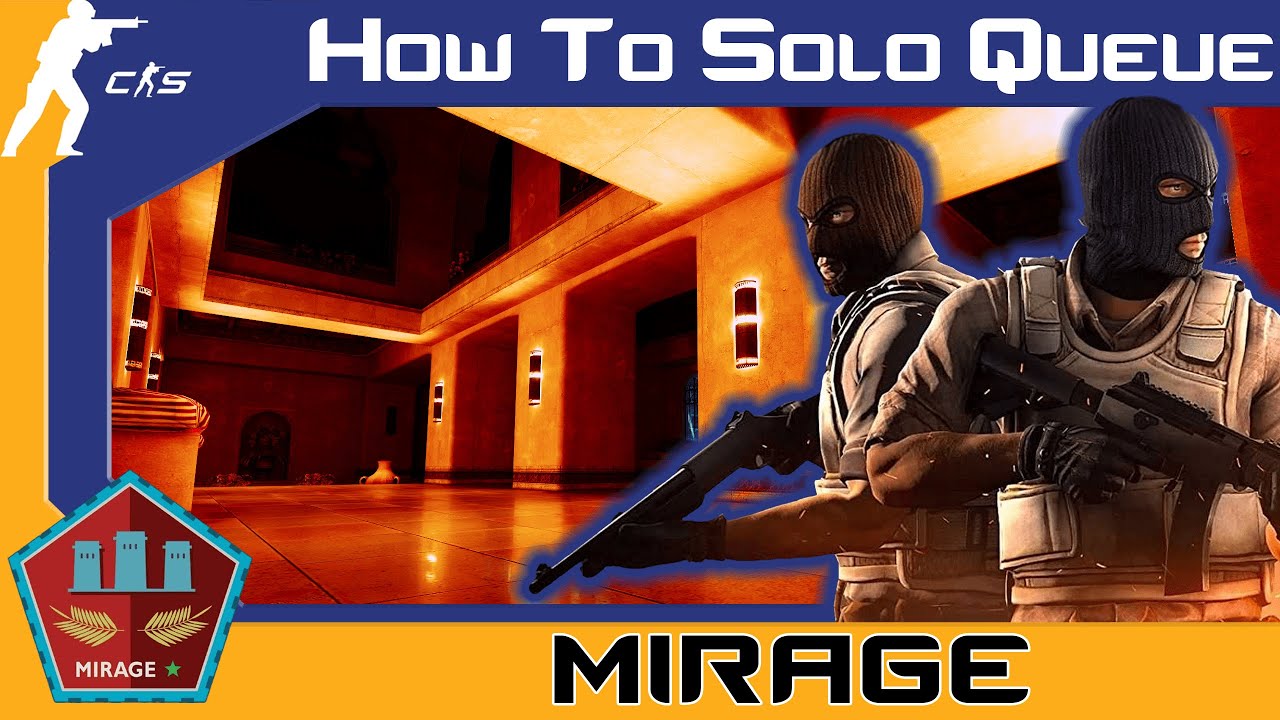 CS2 - How To Solo Queue: MIRAGE