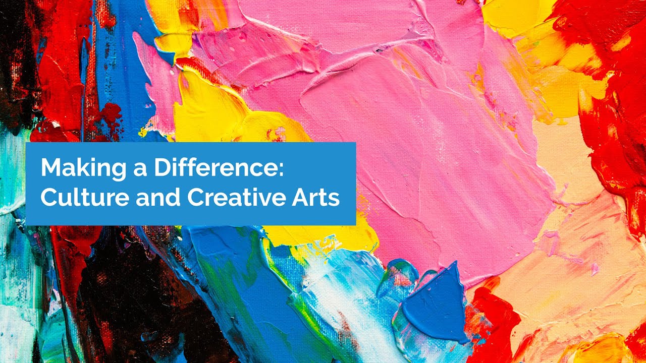 Culture and Creative Arts - Newcastle University: Making a Difference