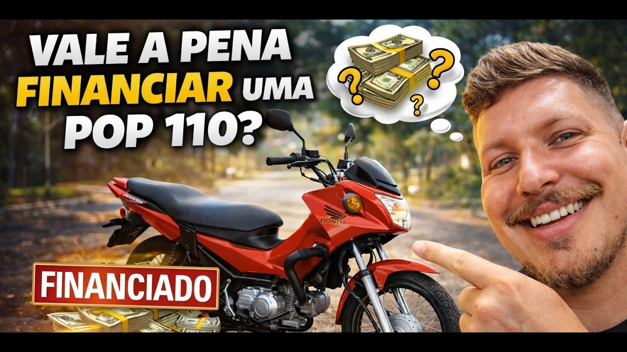 💰 Vale a Pena Financiar uma Pop 110? A VERDADE Que Ninguém Conta!