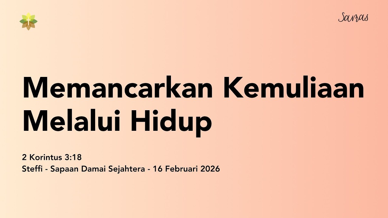 Memancarkan Kemuliaan Melalui Hidup