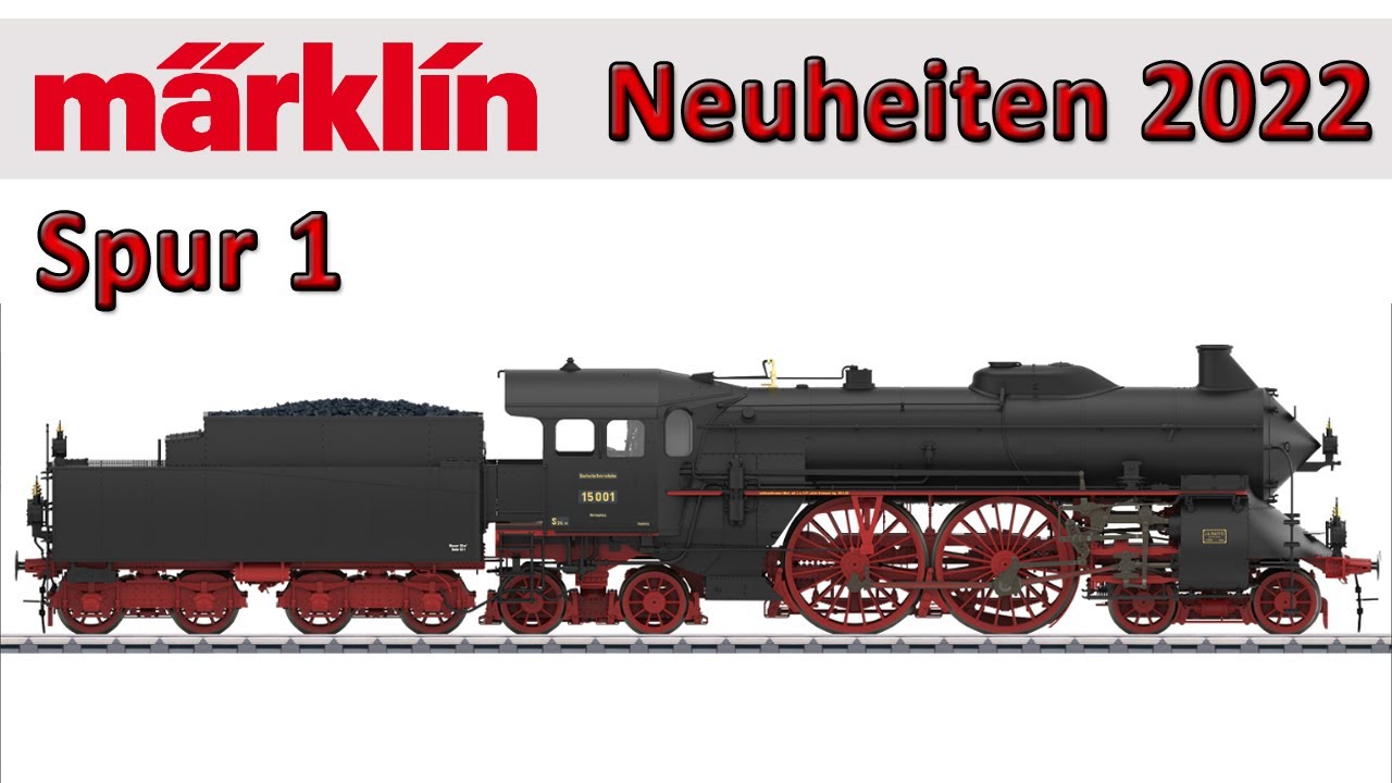 M&auml;rklin Spur 1 Neuheiten 2022 -  Das kommt auf uns zu...