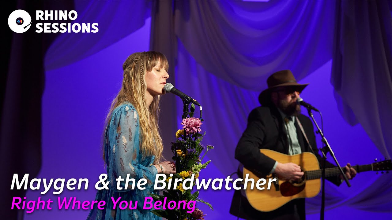 Rhino Sessions - Maygen & the Birdwatcher - Right Where You Belong