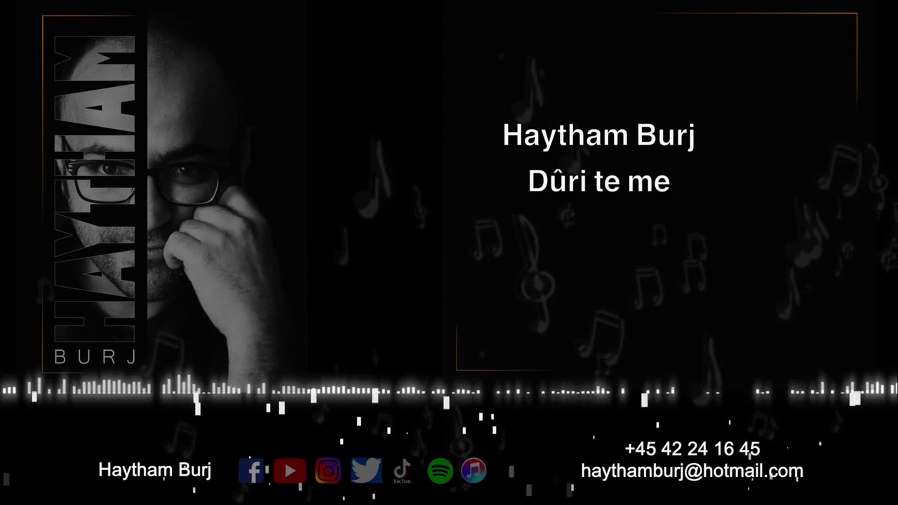 Haytham Burj dûri te me